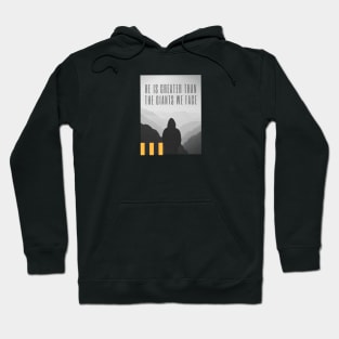 He is Greater than the Giants We Face Hoodie